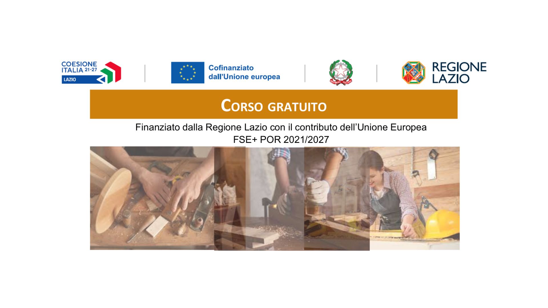 PROROGATE LE ISCRIZIONI FINO AL 5 SETTEMBRE - Corso Gratuito Operatore del Legno