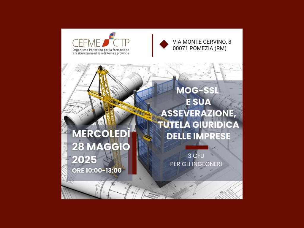 28 Maggio - SEMINARIO - MOG-SSL e sua ASSEVERAZIONE, tutela giuridica delle imprese